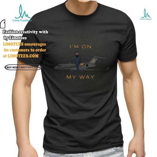 I’m On My Way We The Best Air Limited Shirt