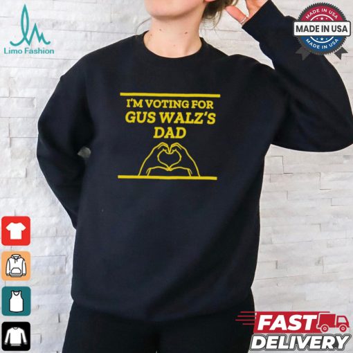 I’m Voting For Gus Walz’s Dad Heart Hand Shirt