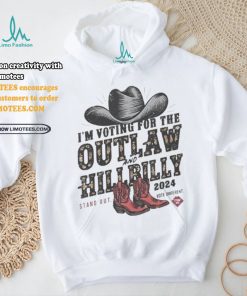 I’m Voting For The Outlaw And The Hillbilly Cowboy Stand Out 2024 Shirt