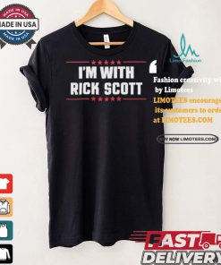 I;m With Rick Scott T shirt