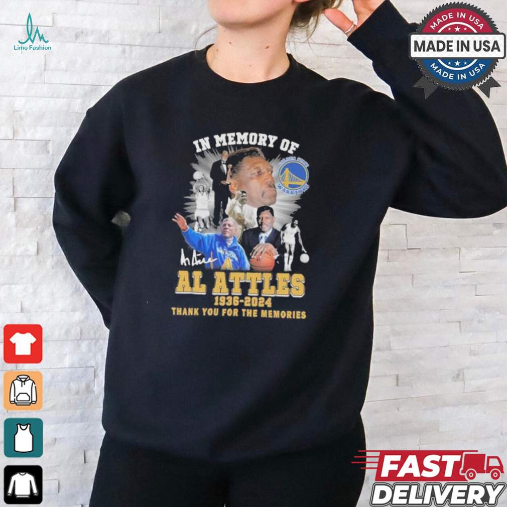 In Memory Of Al Attles Golden State Warriors 1936 2024 Thank You For The Memories Signature Shirt In Memory Of Al Attles Golden State Warriors 1936 2024 Thank You For The Memories Signature Shirt