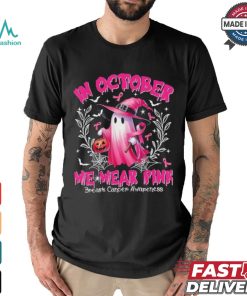 In October We Wear Pink Ghost Witch Breast Cancer Awareness Halloween 2024 T shirt