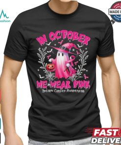 In October We Wear Pink Ghost Witch Breast Cancer Awareness Halloween 2024 T shirt