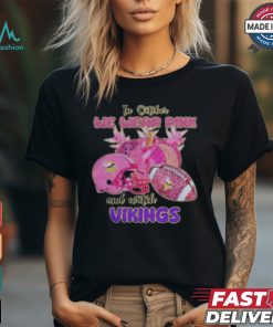 In October we wear pink and Minnesota Vikings breast cancer T Shirt