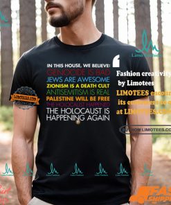 In This House We Believe Genocide Is Bad Jews Are Awesome Shirt