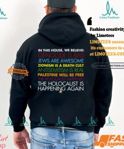 In This House We Believe Genocide Is Bad Jews Are Awesome Shirt