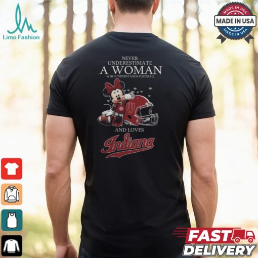 Indiana Hoosiers x Minnie Mouse Never Underestimate A Woman Who Understands Football And Loves Shirt