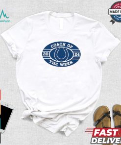 Indianapolis Colts 2024 Coach Of The Week shirt