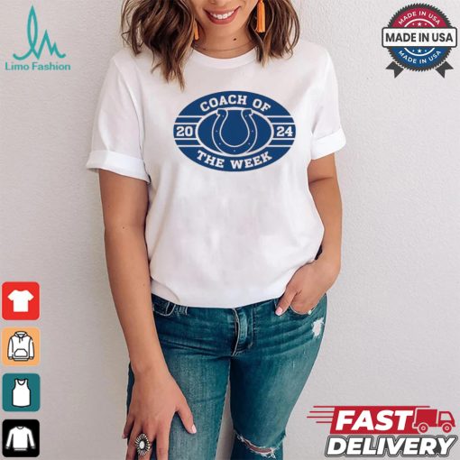 Indianapolis Colts 2024 Coach Of The Week shirt