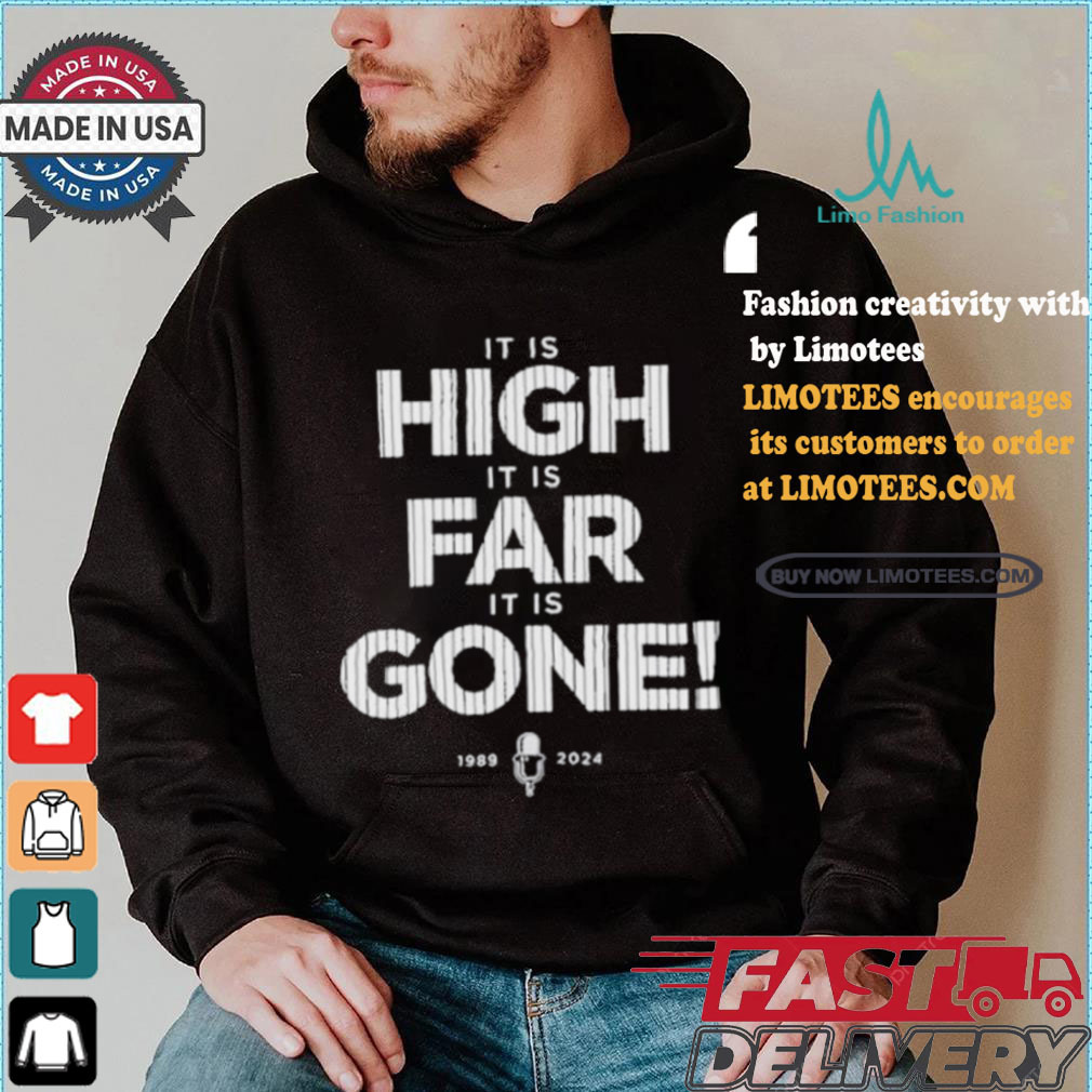 It Is High It Is Far It Is Gone 1989 2024 T shirt It Is High It Is Far It Is Gone 1989 2024 T shirt