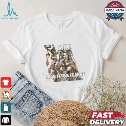 Itextedbeca Milf Man I Love Fearne T shirt