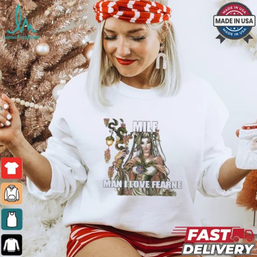 Itextedbeca Milf Man I Love Fearne T shirt