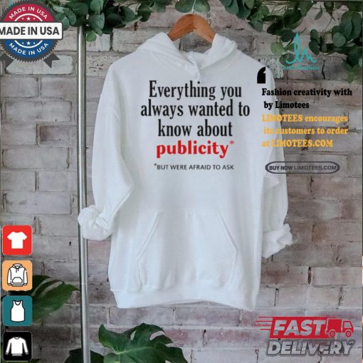 Jack Wearing Everything You Always Wanted To Know About Publicity Shirt