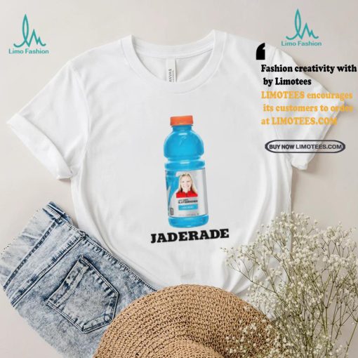 Jaderade Shirt