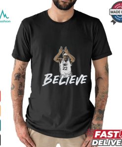 Jalen Pickett Believe Shirts