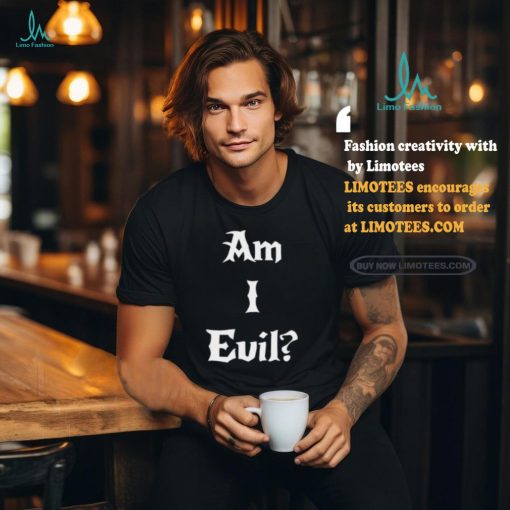 James B. Jones Wearing Am I Evil Shirt