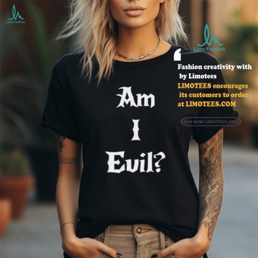 James B. Jones Wearing Am I Evil Shirt