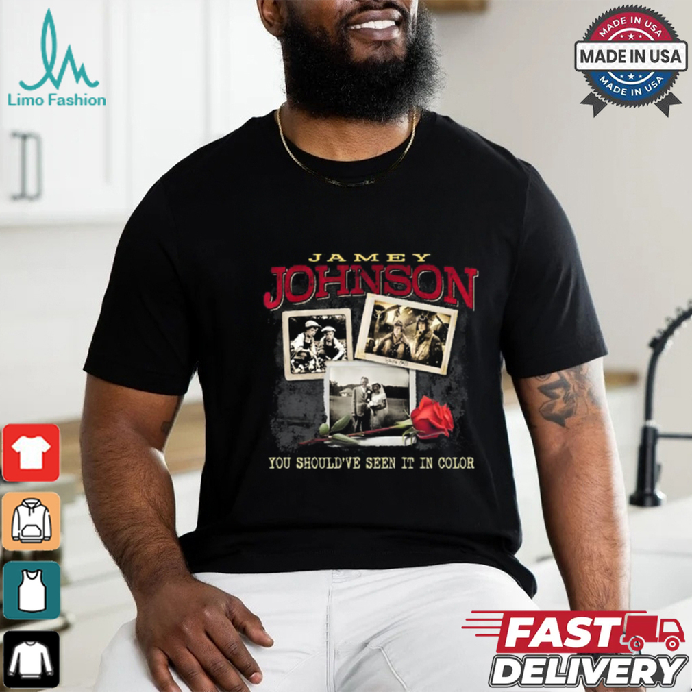 Jamey Johnson Should've Seen It In Color Shirt Jamey Johnson Should've Seen It In Color Shirt