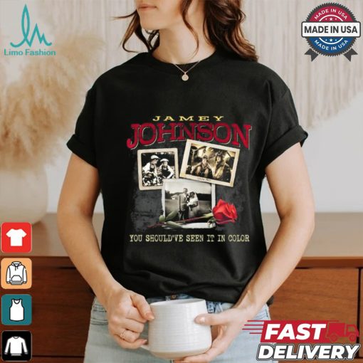 Jamey Johnson Should’ve Seen It In Color Shirt