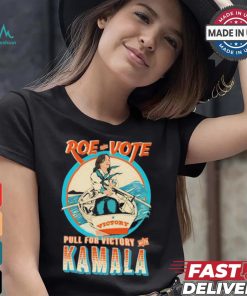 Jeff Brawn Roe Your Vote Pull For Victory With Kamala Shirt