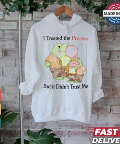 Jmcgg I Trusted The Process But It Didn't Trust Me Shirt