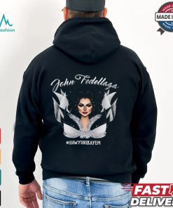 John Fedellaga Hawyunikayem Shirt