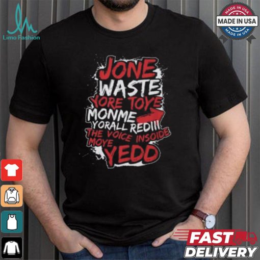Jone Waste Yore Toye Monme Shirt