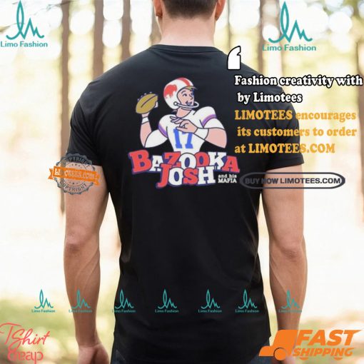 Josh Allen Bazooka Josh And His Mafia Shirt