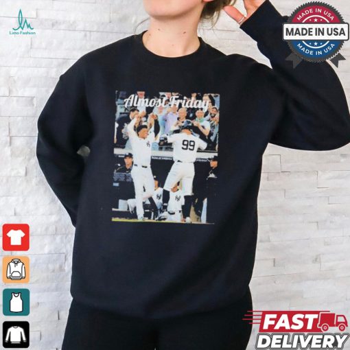 Juan Soto And Aaron Judge New York Yankees Almost Friday T Shirts