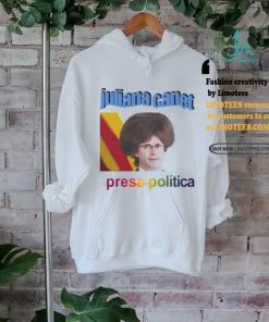 Juliana Canet Presa Politica Shirt