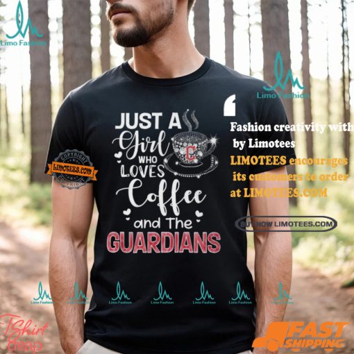 Just A Girl Who Loves Cofee And The Guardians Shirt