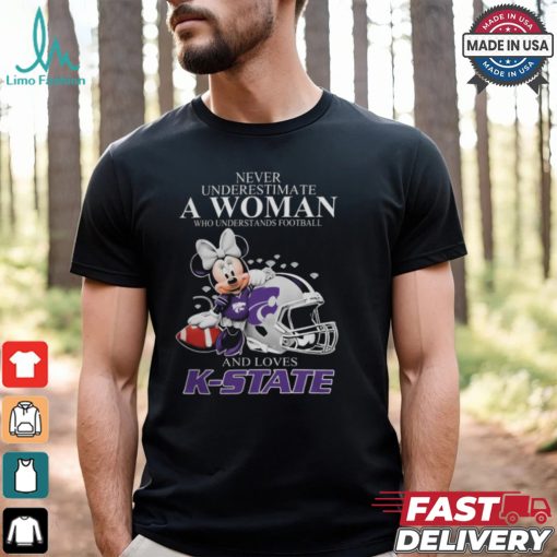 K State Wildcats x Minnie Mouse Never Underestimate A Woman Who Understands Football And Loves Shirt