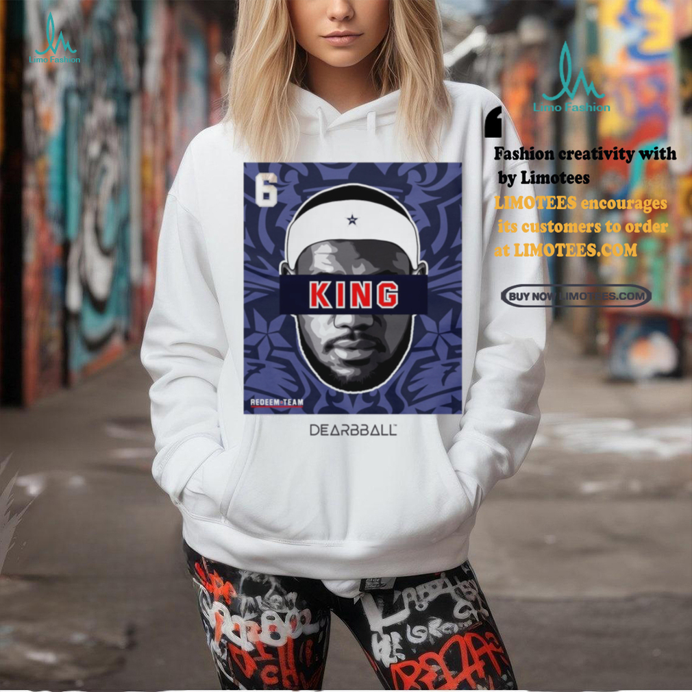 KING Redeem Team Edition shirt KING Redeem Team Edition shirt
