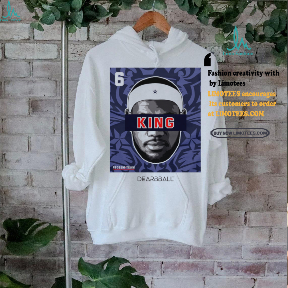 KING Redeem Team Edition shirt KING Redeem Team Edition shirt