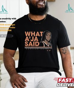 Kahleah Copper What A'ja Said shirt, hoodie, sweater, long sleeve and tank top Kahleah Copper What A'ja Said shirt