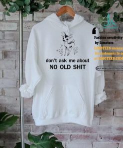 Kaliuchis Don’t Ask About No Old Shit Shirt