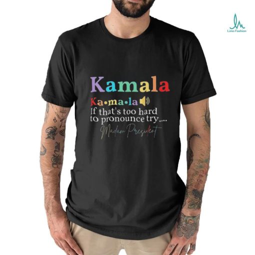 Kamala Definition Madam President Shirt