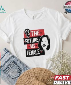 Kamala Harris 2024 Best The Future Is Female T shirt