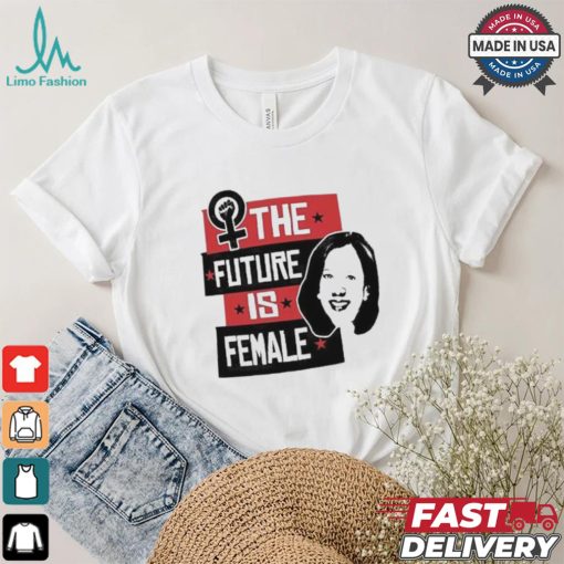 Kamala Harris 2024 Best The Future Is Female T shirt