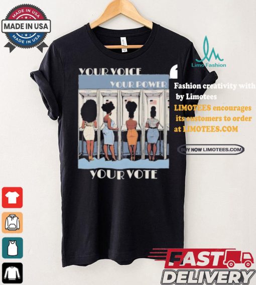 Kamala Harris Black Women Vote Your Voice Your Power Your Vote T shirt