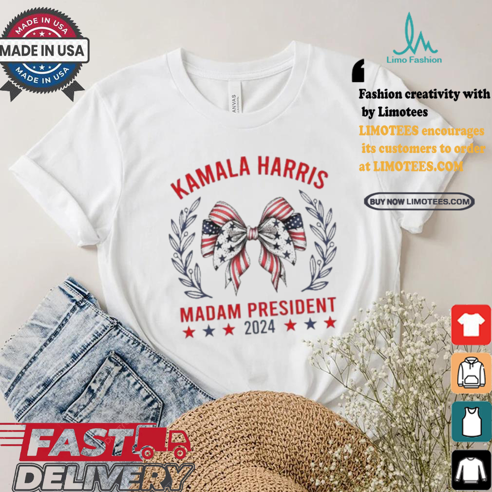 Kamala Harris For Madam President Election 2024 America Bow Voting For Harris T shrit Kamala Harris For Madam President Election 2024 America Bow Voting For Harris T shrit