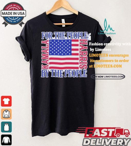 Kamala Harris For Us President For The People By The People I Stand With Kamala Harris Us Flag T shirt