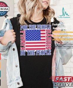 Kamala Harris For Us President For The People By The People I Stand With Kamala Harris Us Flag T shirt