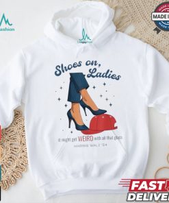 Kamala Harris High Heel Stepping On Red Maga Hat Shoes On Ladies It Might Get Weird With All That Glass Harris Walz 2024 T shirts