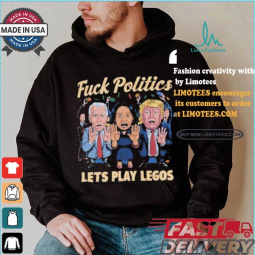 Kamala Harris Joe Biden And Donald Trump Fck Politics Lets Play Legos Maga America Politics Polo Athletic T shirt
