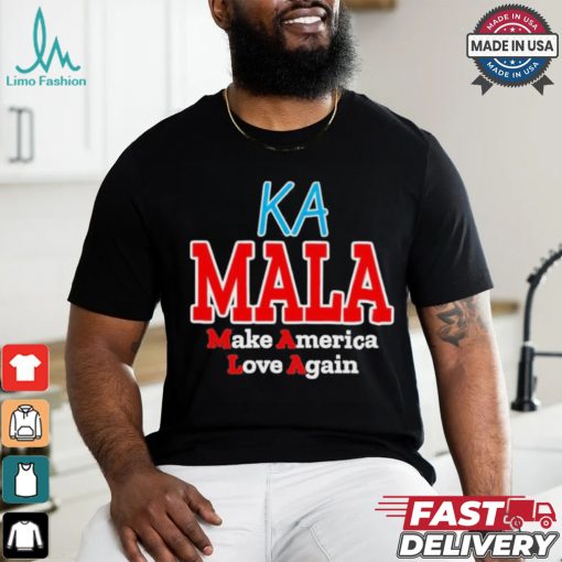 Kamala Harris Make America Love Again 2024 Shirt