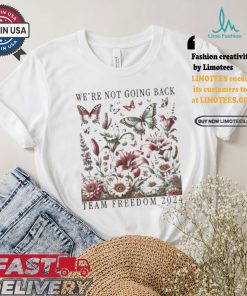 Kamala Harris Tim Walz Team Freedom 2024 We’re No Going Back Botanical Flowers Butterflies T shirt