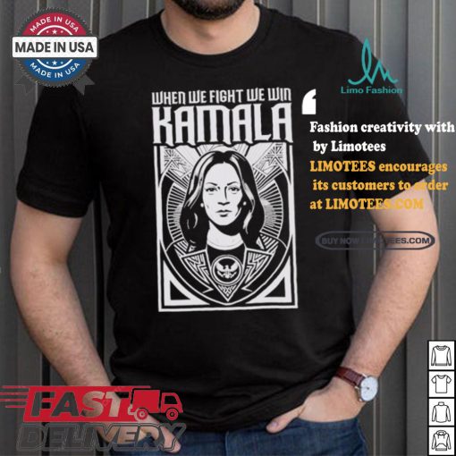 Kamala Harris Walz When We Fight We Win President Democrat Election Anti Trump Election T shirt