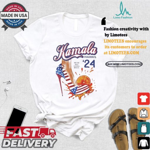 Kamala Harris We’re Not Going Back American Flag High Heels Trample Orange T shirt