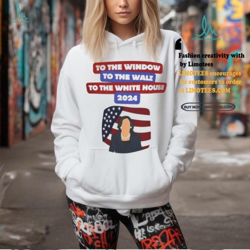 Kamala Harris to the window to the Walz to the White House 2024 shirt